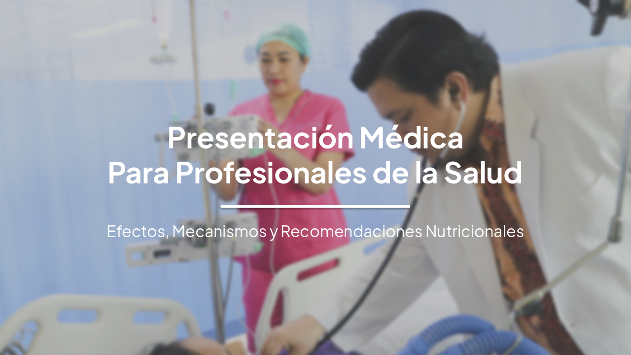 Slide 1 - Presentación Médica
Para Profesionales de la Salud