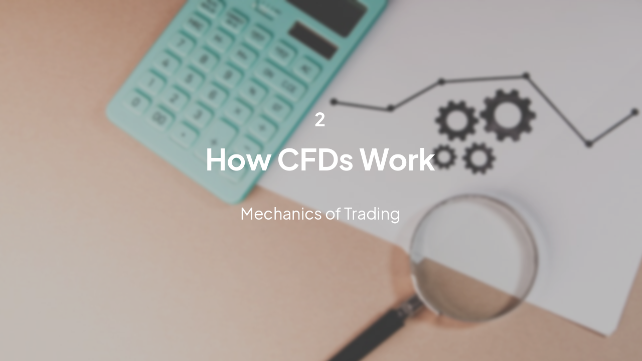 Slide 5 - How CFDs Work