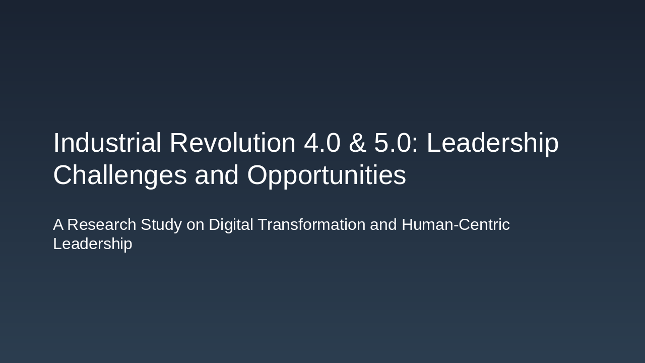 IR 4.0 & 5.0: Leadership Challenges & Opportunities