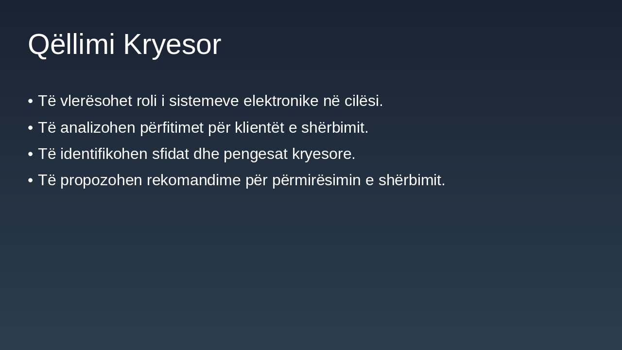 Slide 7 - Qëllimi Kryesor