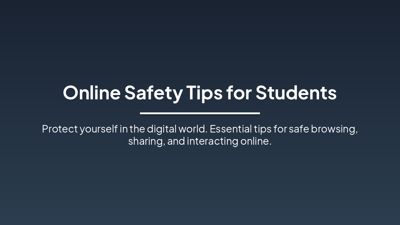 Slide 1 - Online Safety Tips for Students