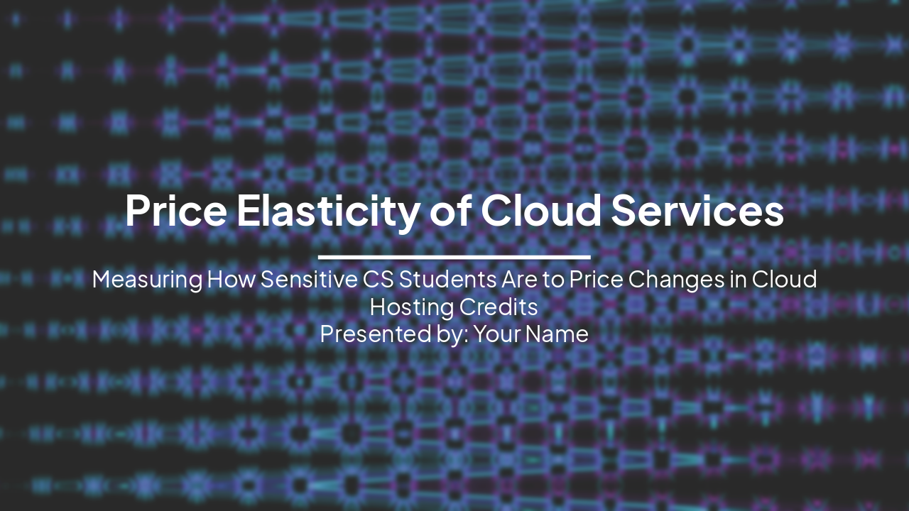 Price Elasticity of Cloud Services for CS Students