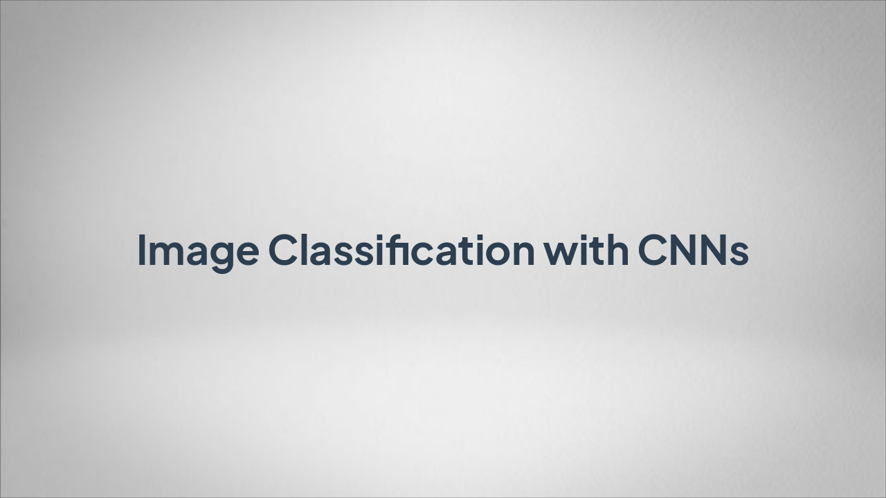 Slide 1 - Image Classification with CNNs