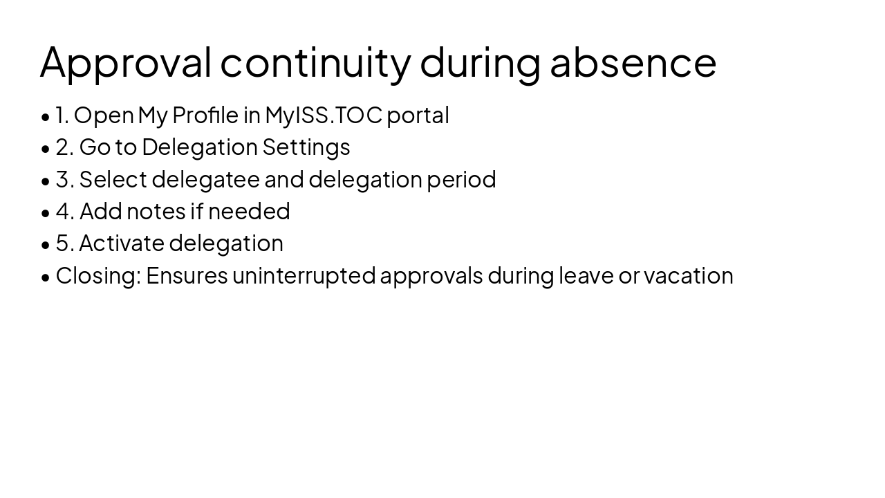 Slide 9 - Approval continuity during absence