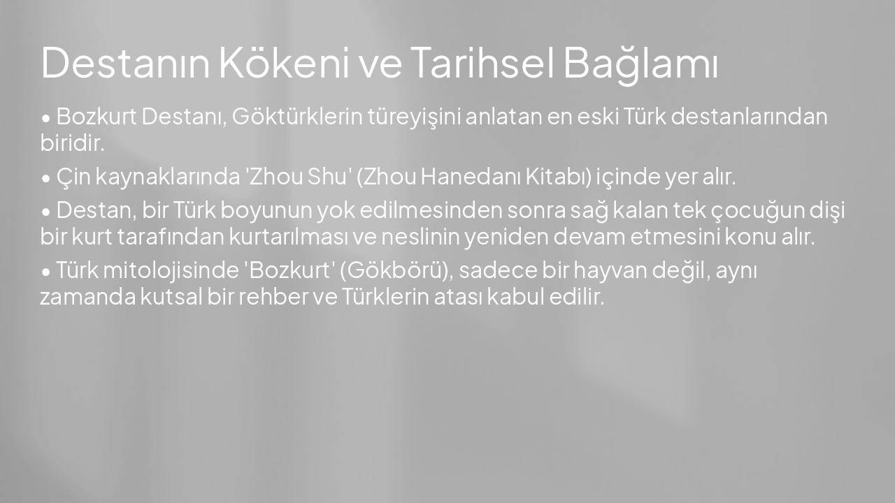 Slide 3 - Destanın Kökeni ve Tarihsel Bağlamı