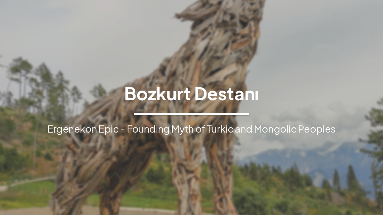 Bozkurt Destanı: The Epic of Ergenekon