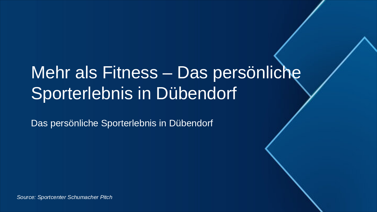 Slide 1 - Mehr als Fitness – Das persönliche Sporterlebnis in Dübendorf
