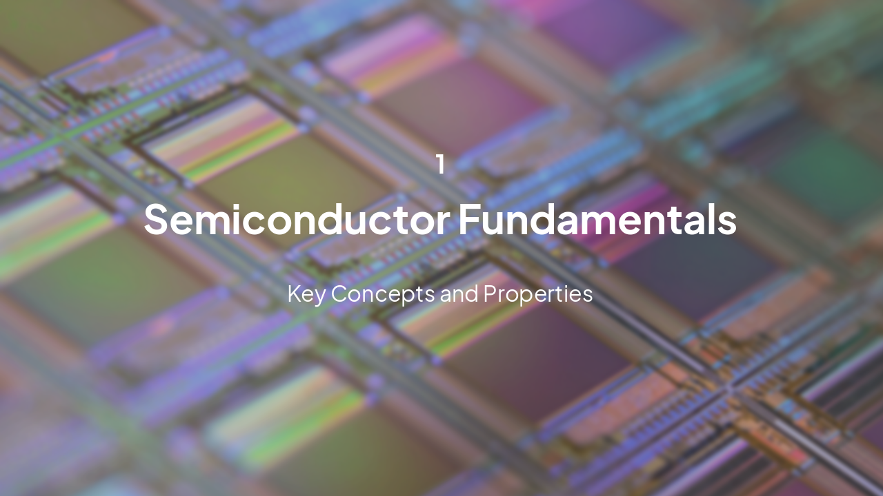 Slide 2 - Semiconductor Basics