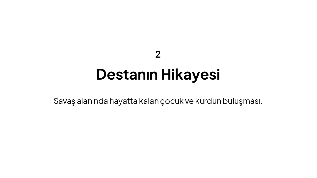 Slide 5 - Hikayenin Başlangıcı