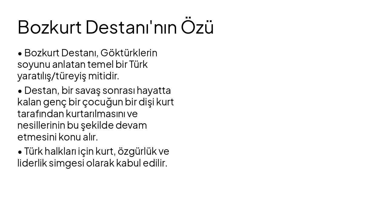 Slide 4 - Bozkurt Destanı'nın Özü