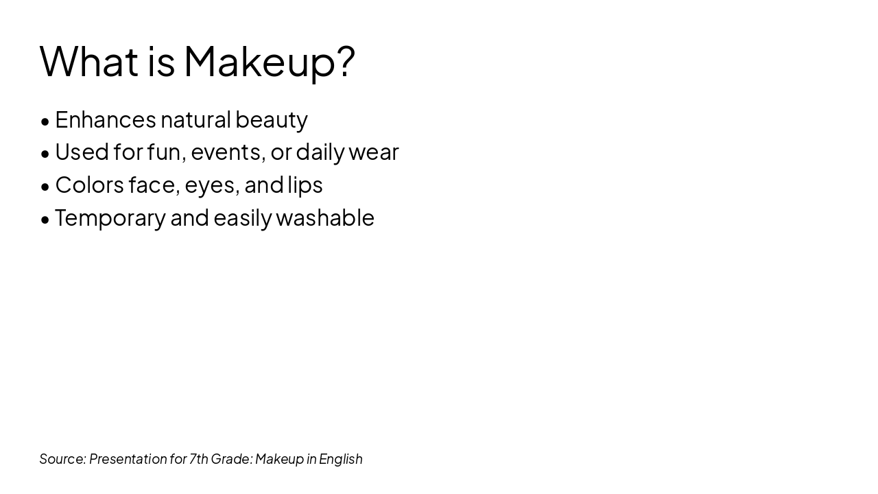 Slide 3 - What is Makeup?