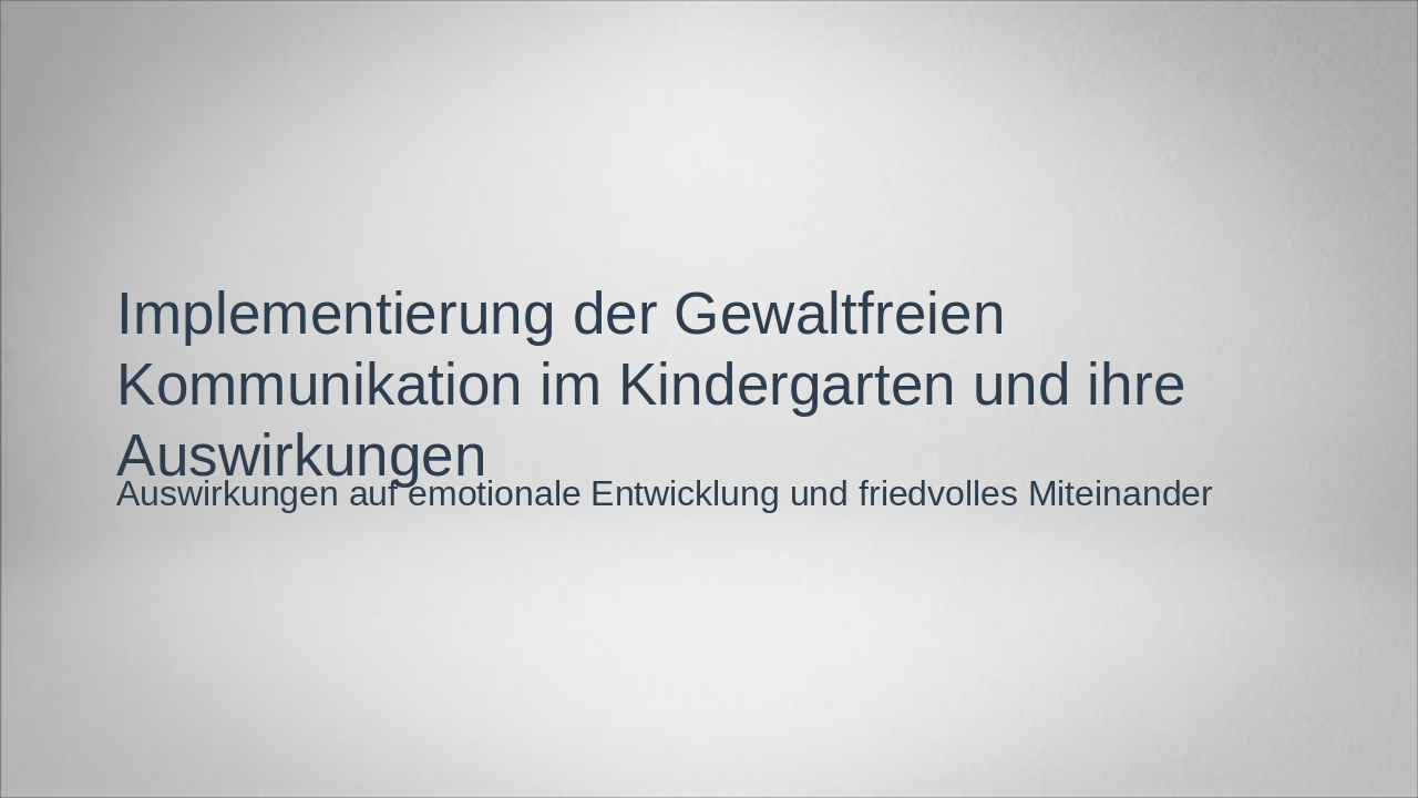 GFK in Kindergärten: Emotionale Entwicklung