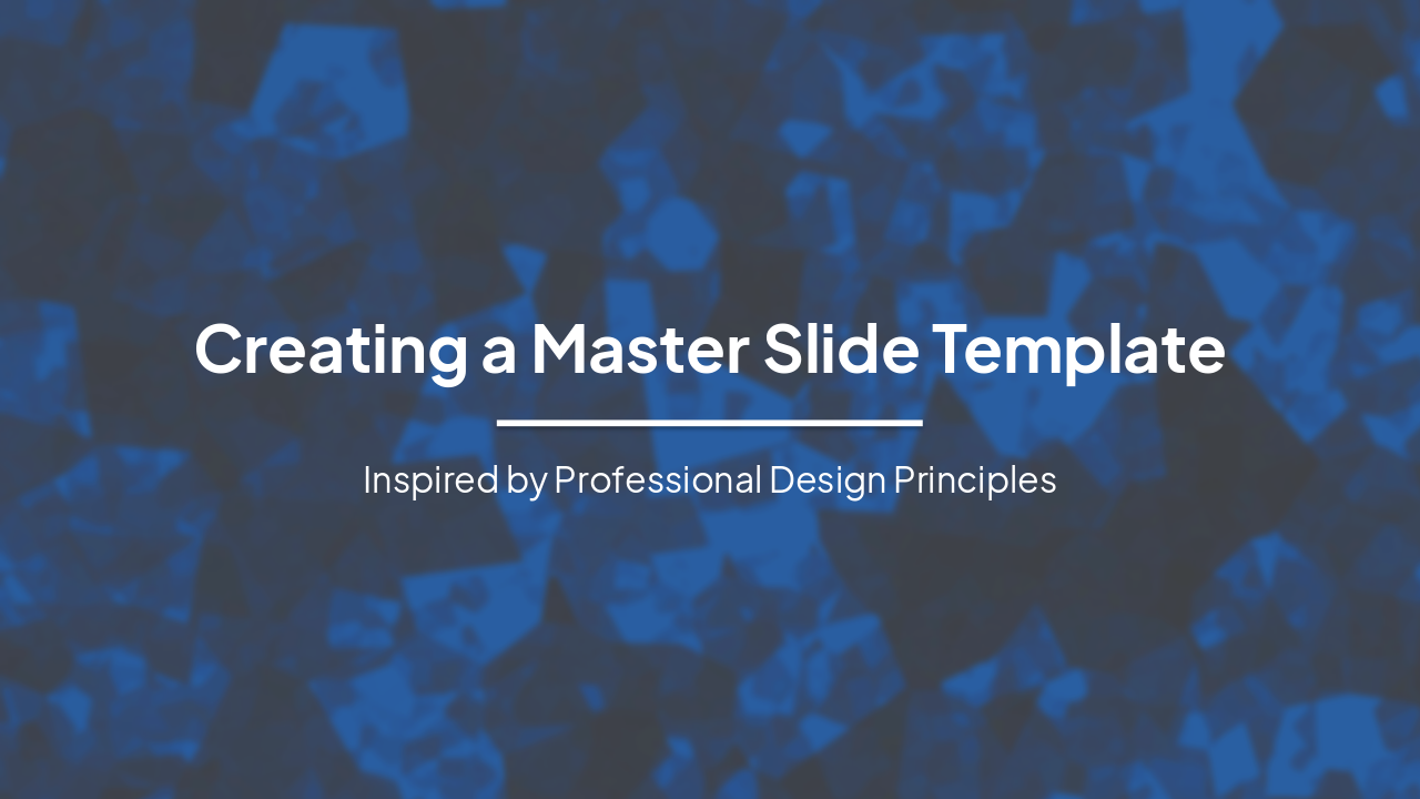Slide 1 - Creating a Master Slide Template