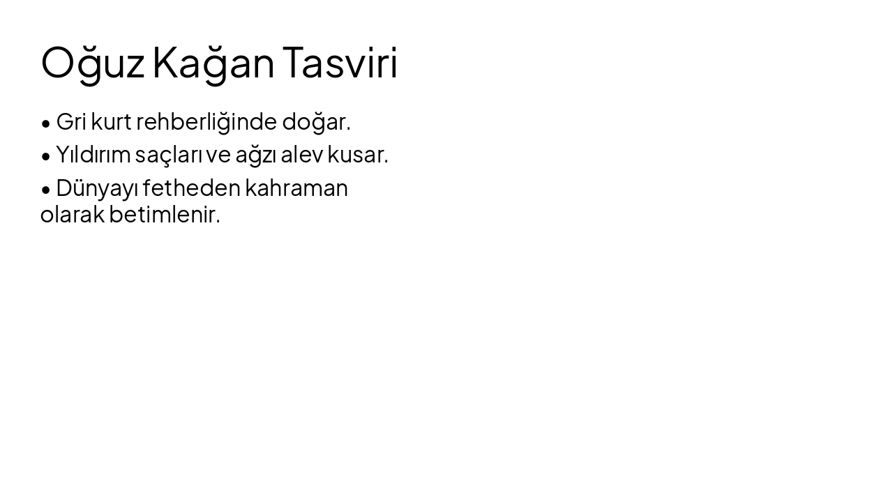 Slide 5 - Oğuz Kağan Tasviri