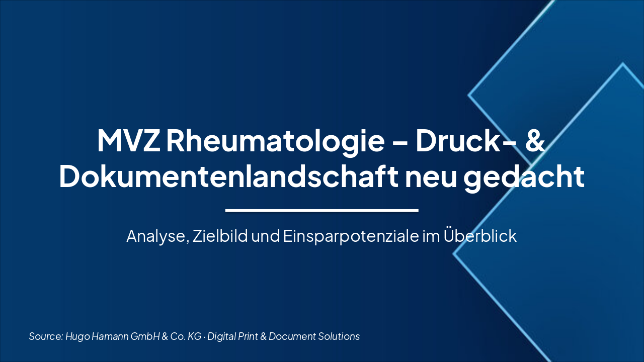 Slide 1 - MVZ Rheumatologie – Druck- & Dokumentenlandschaft neu gedacht
