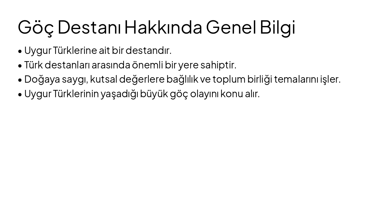 Slide 3 - Göç Destanı Hakkında Genel Bilgi