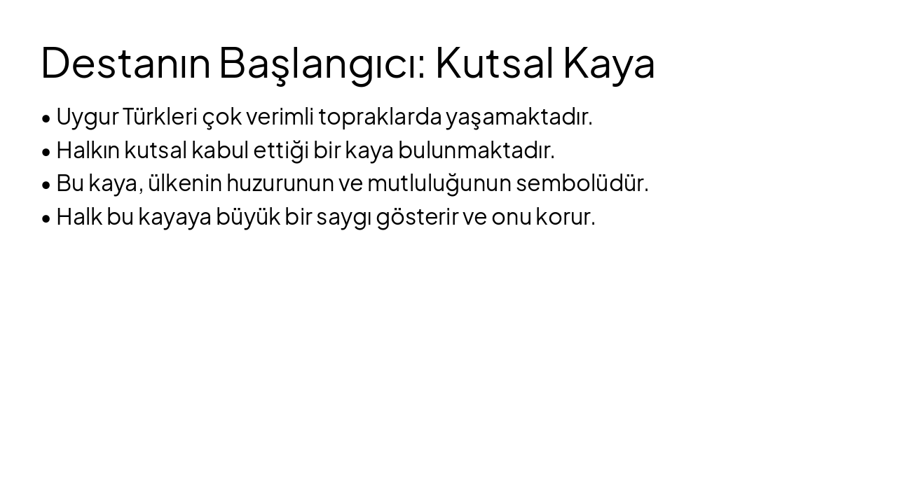 Slide 5 - Destanın Başlangıcı: Kutsal Kaya