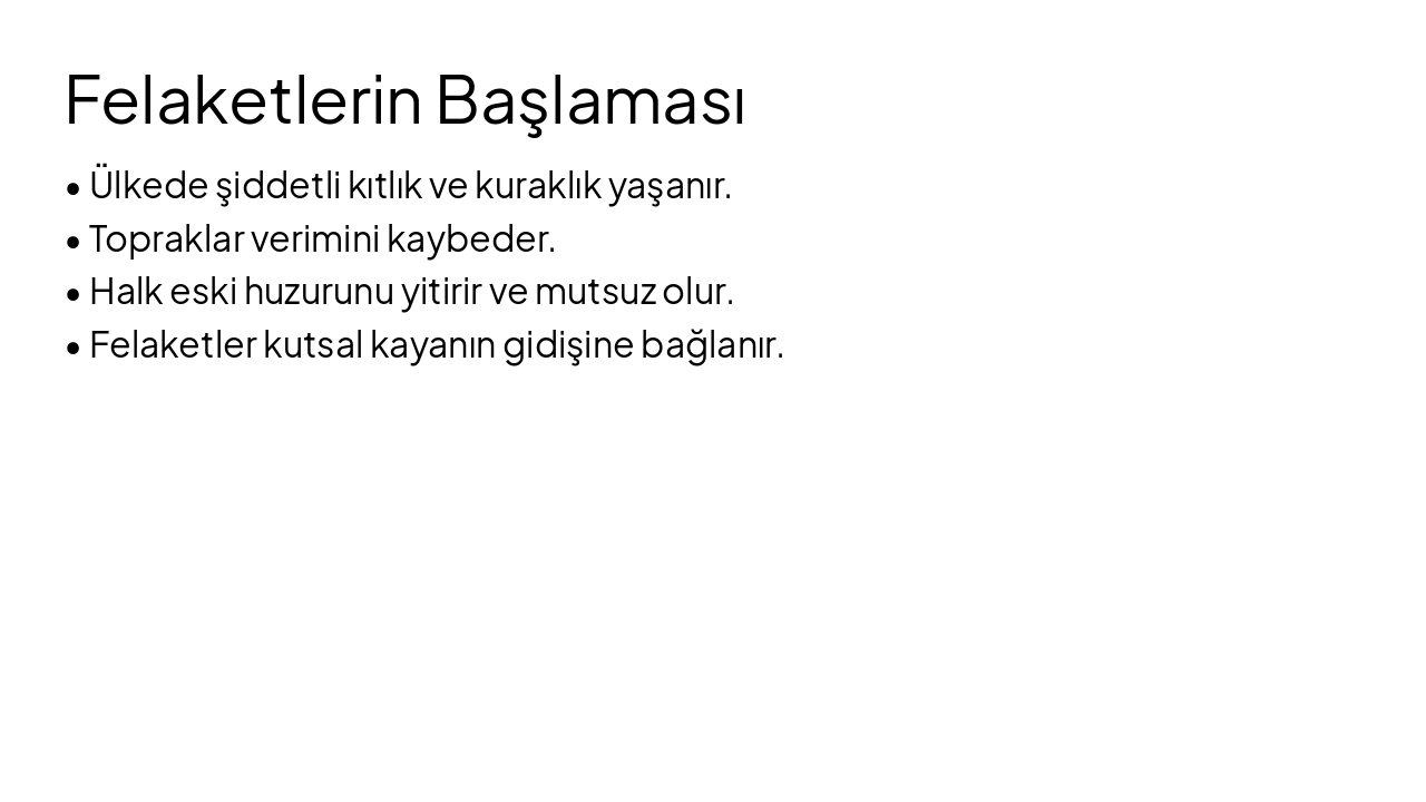 Slide 7 - Felaketlerin Başlaması