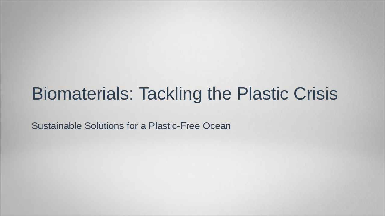 Biomaterials vs. Plastic Crisis
