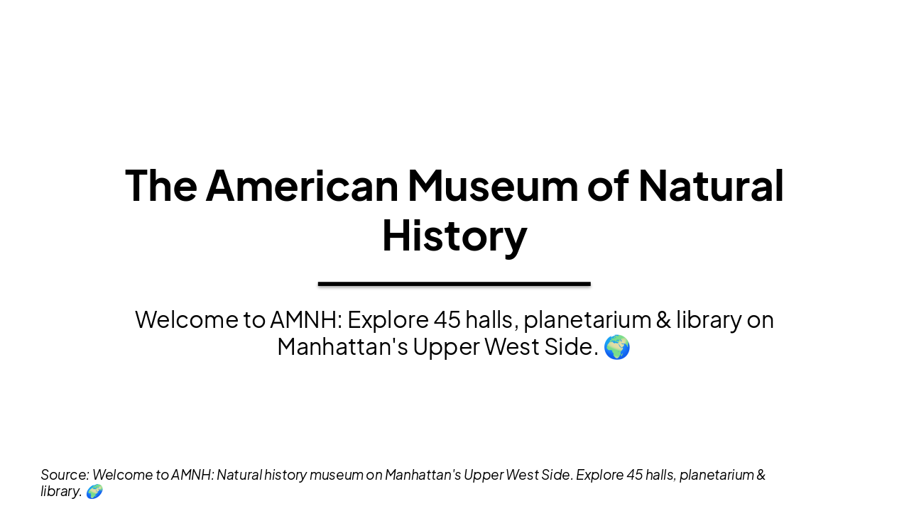 Slide 1 - The American Museum of Natural History