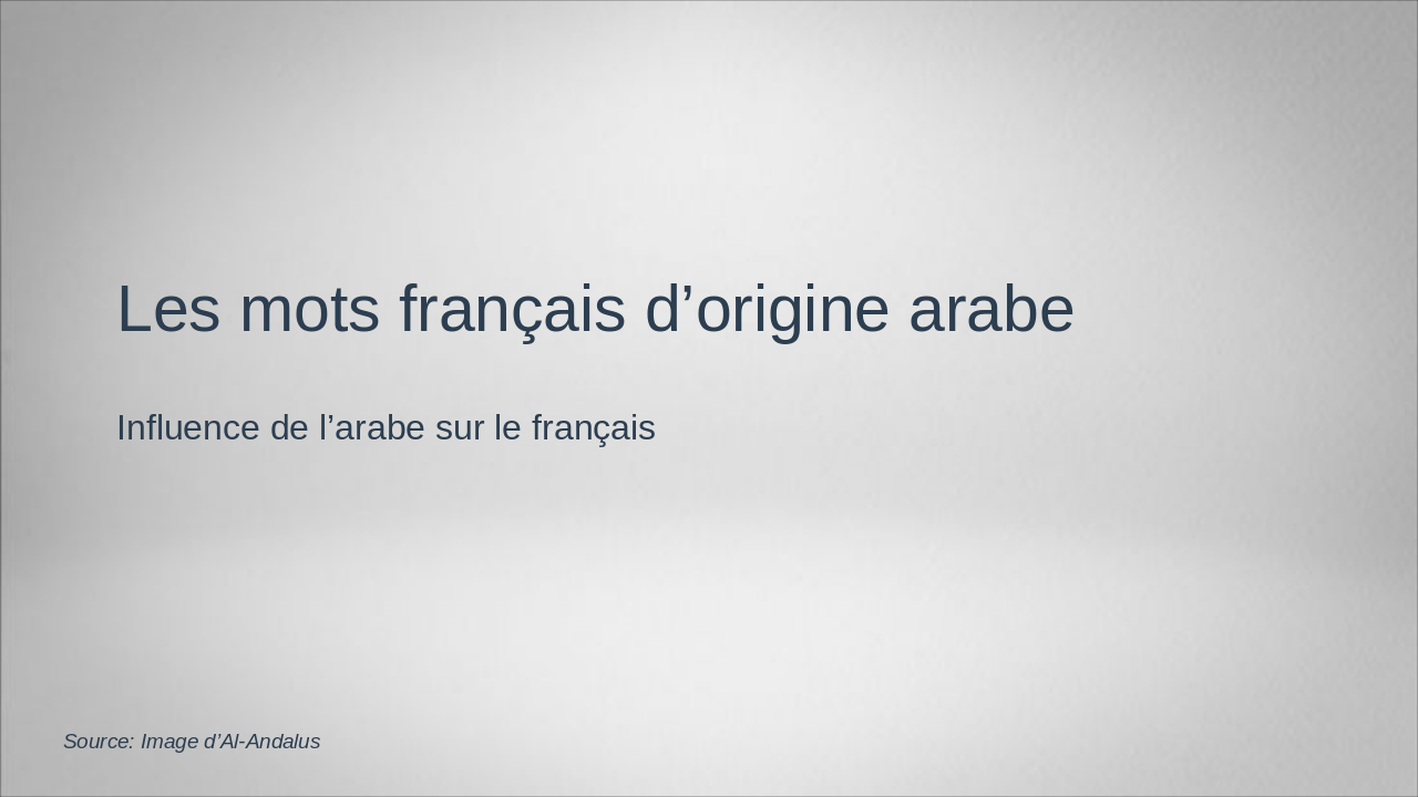 Les mots français d’origine arabe