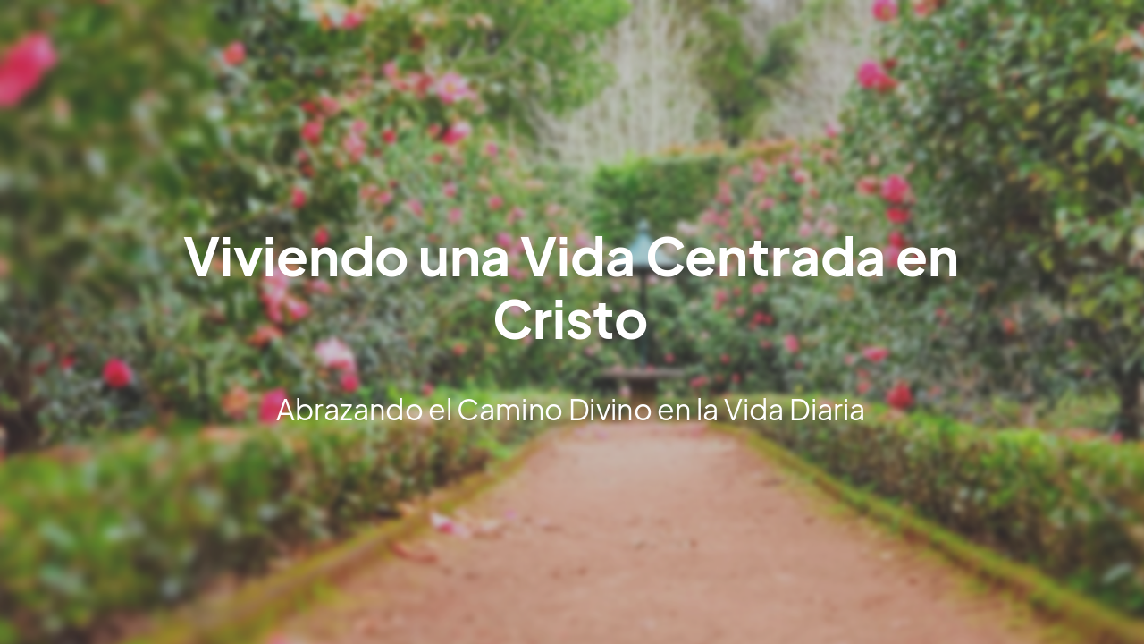 Slide 12 - Living a Christ-Centered Life