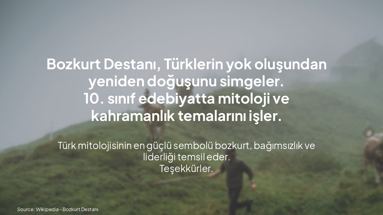 Slide 10 - Yeniden Doğuş ve Destanın Mirası