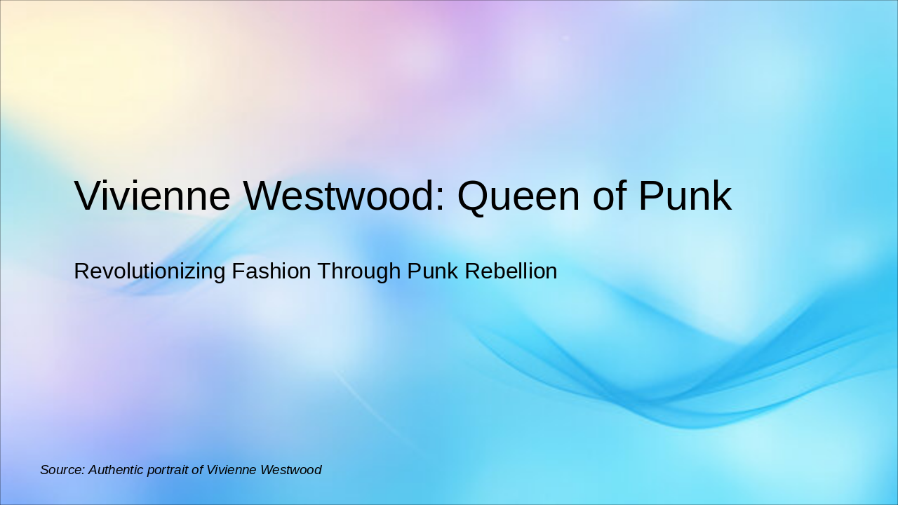 Vivienne Westwood: Punk's Elegant Rebel