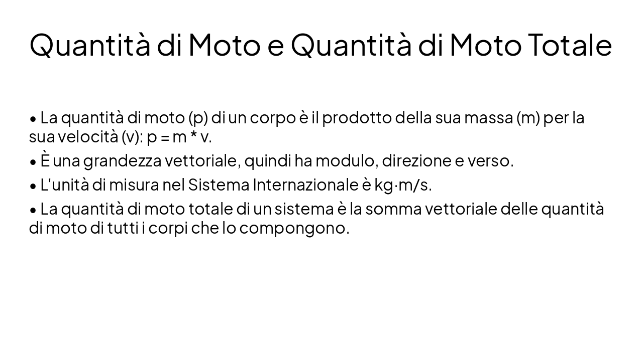 Slide 4 - Quantità di Moto e Quantità di Moto Totale
