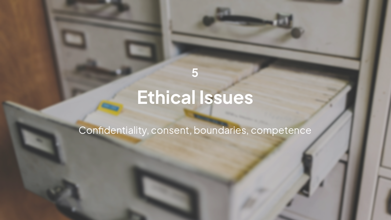 Slide 12 - 5. Ethical Issues in Therapy