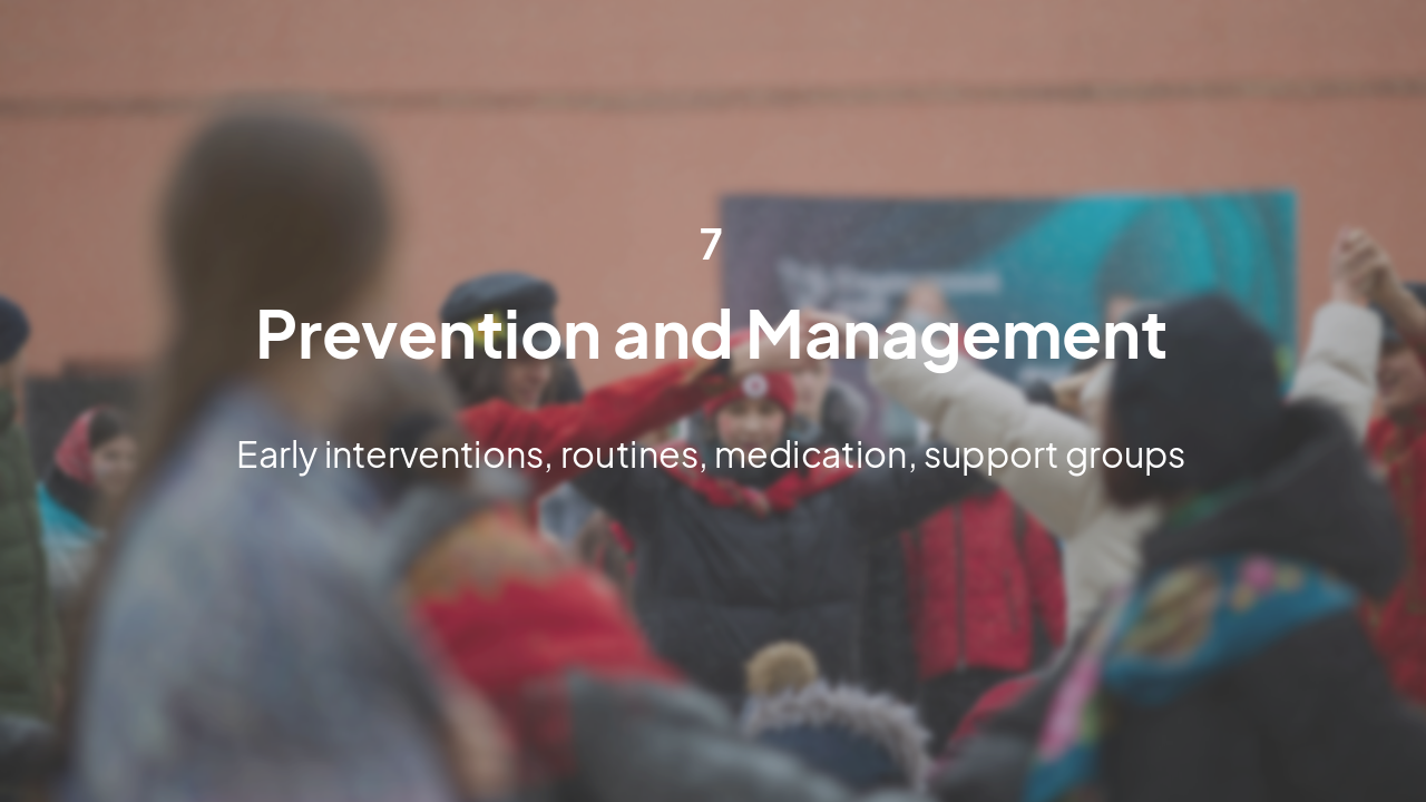 Slide 16 - 7. Prevention and Management
