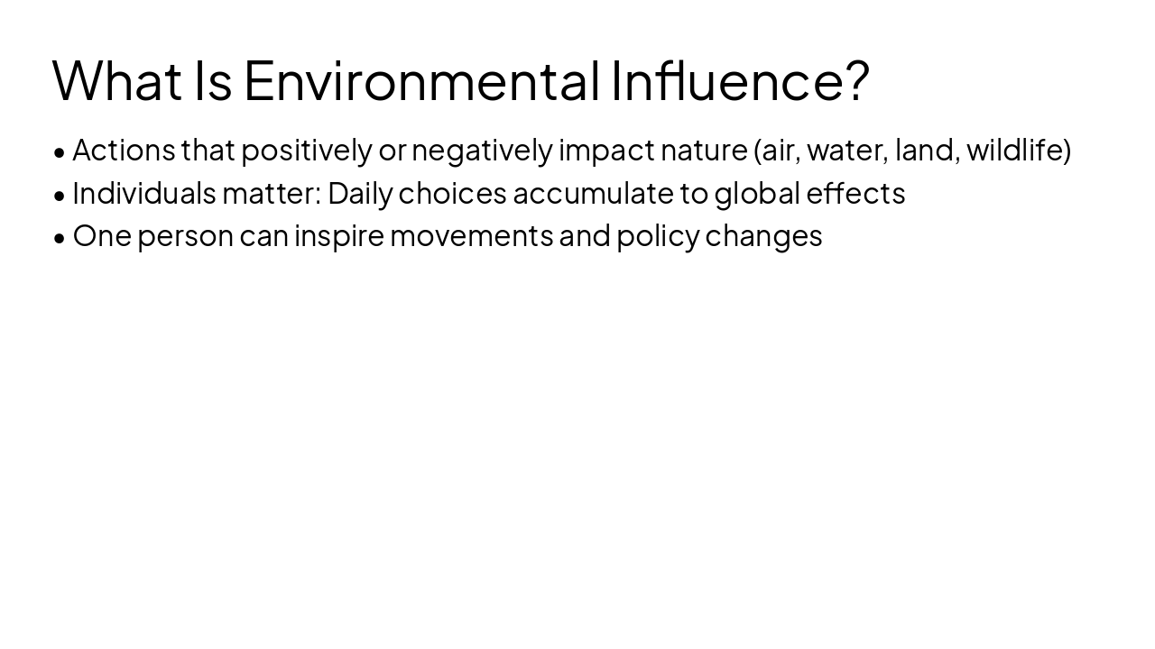 Slide 2 - What Is Environmental Influence?