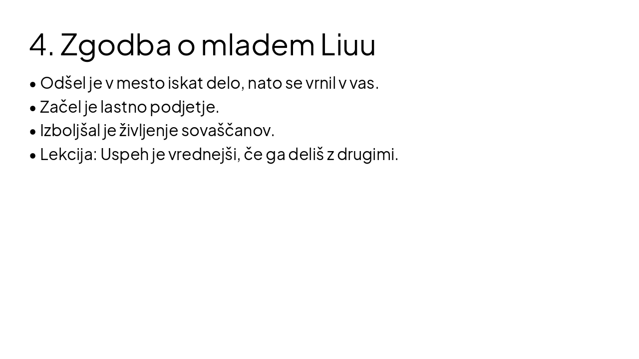 Slide 7 - 4. Zgodba o mladem Liuu