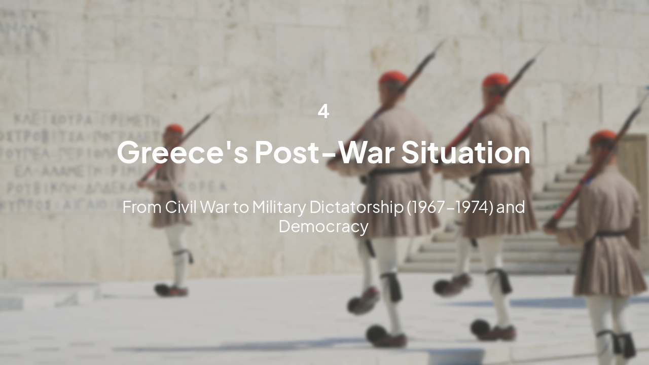Slide 10 - Greece: Military Junta and Transition