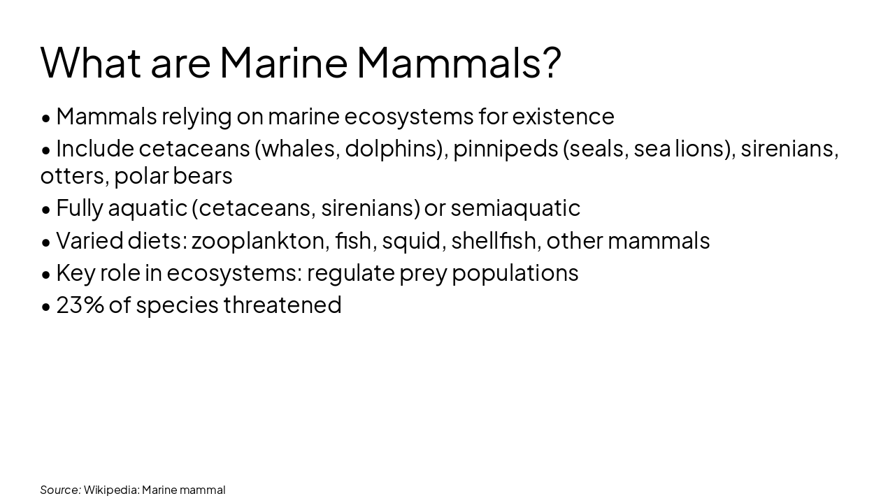Slide 4 - What are Marine Mammals?