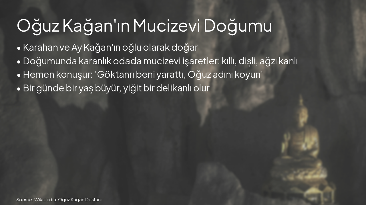 Slide 4 - Oğuz Kağan'ın Mucizevi Doğumu
