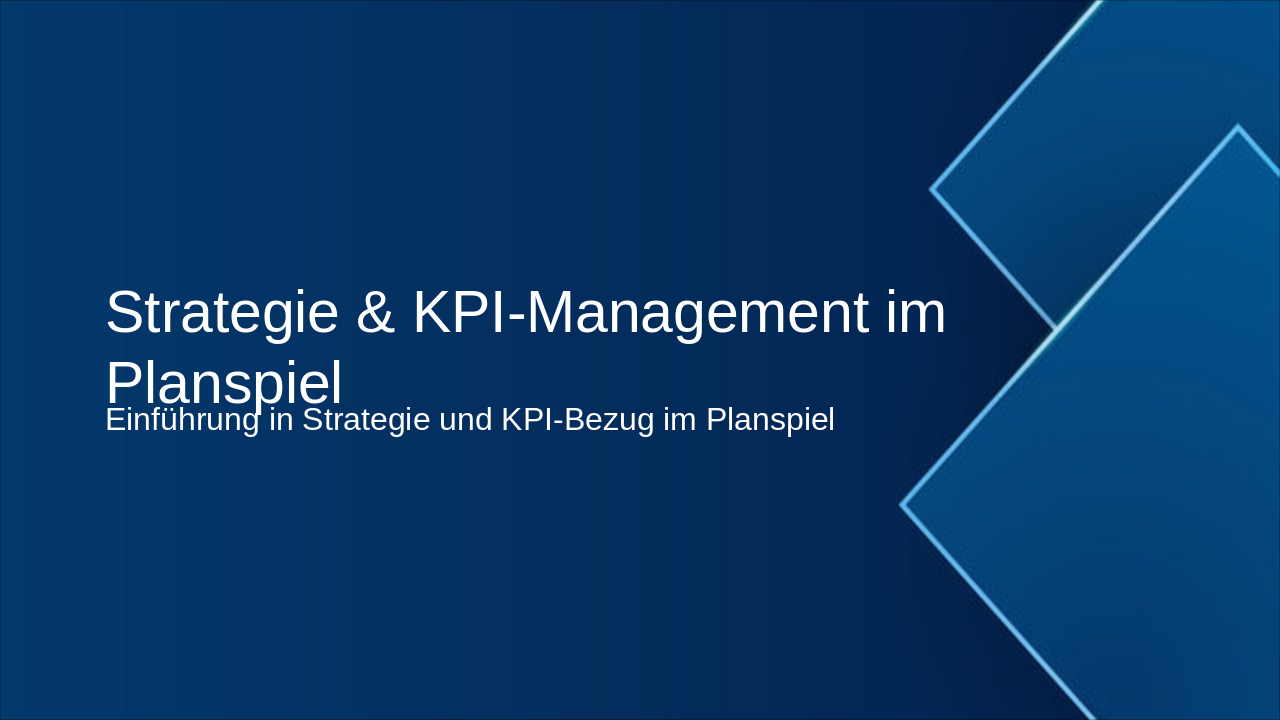 Strategie & KPI-Management im Planspiel
