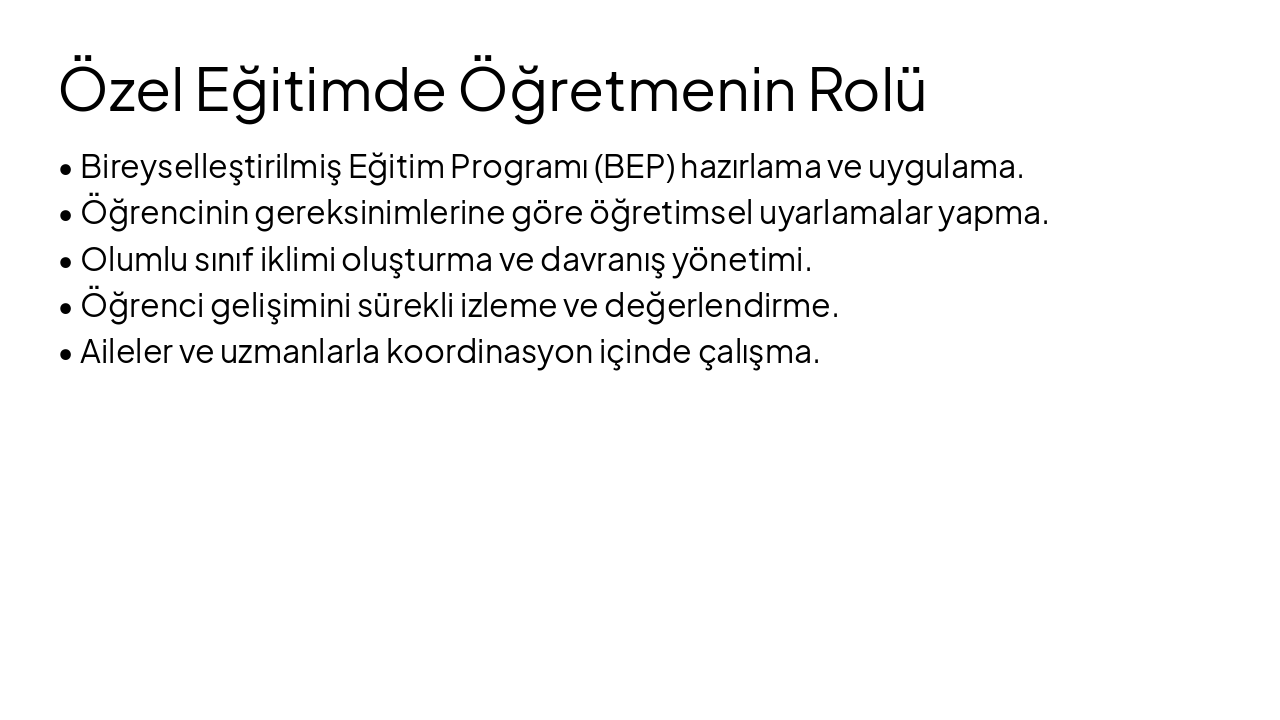 Slide 7 - Özel Eğitimde Öğretmenin Rolü