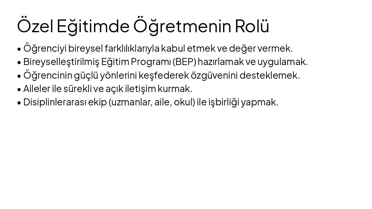 Slide 12 - Özel Eğitimde Öğretmenin Rolü