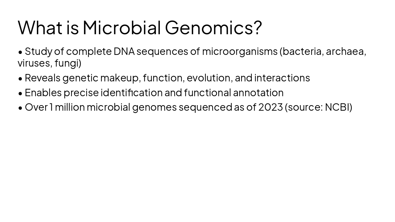 Slide 3 - What is Microbial Genomics?