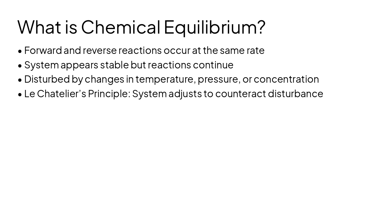 Slide 4 - What is Chemical Equilibrium?