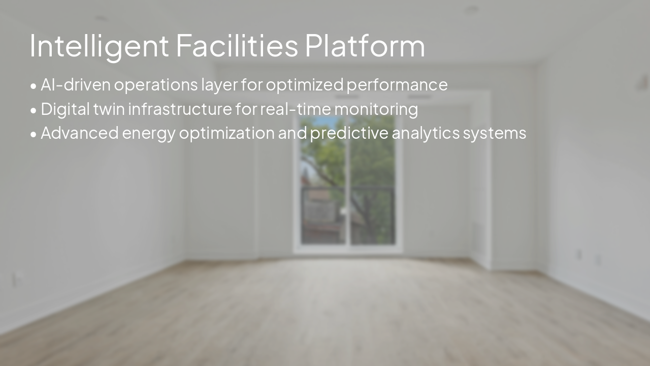 Slide 11 - Intelligent Facilities Platform