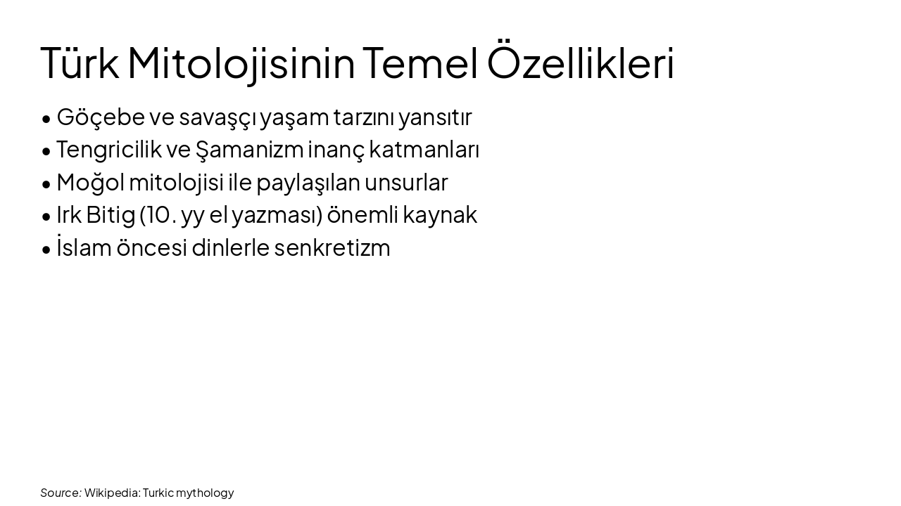 Slide 4 - Türk Mitolojisinin Temel Özellikleri