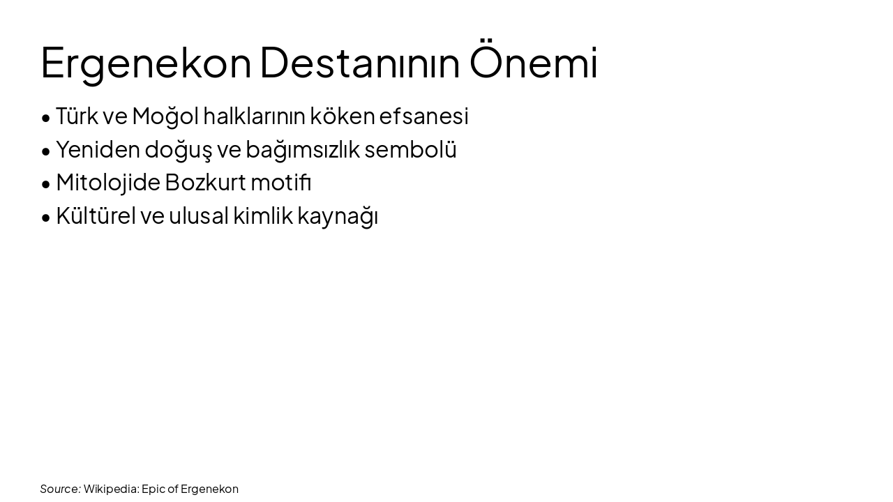 Slide 9 - Ergenekon Destanının Önemi