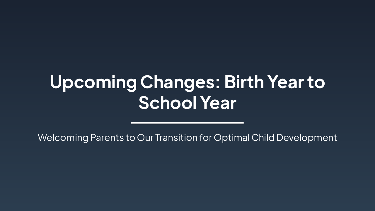 Birth to School Year: Smooth Transition Ahead
