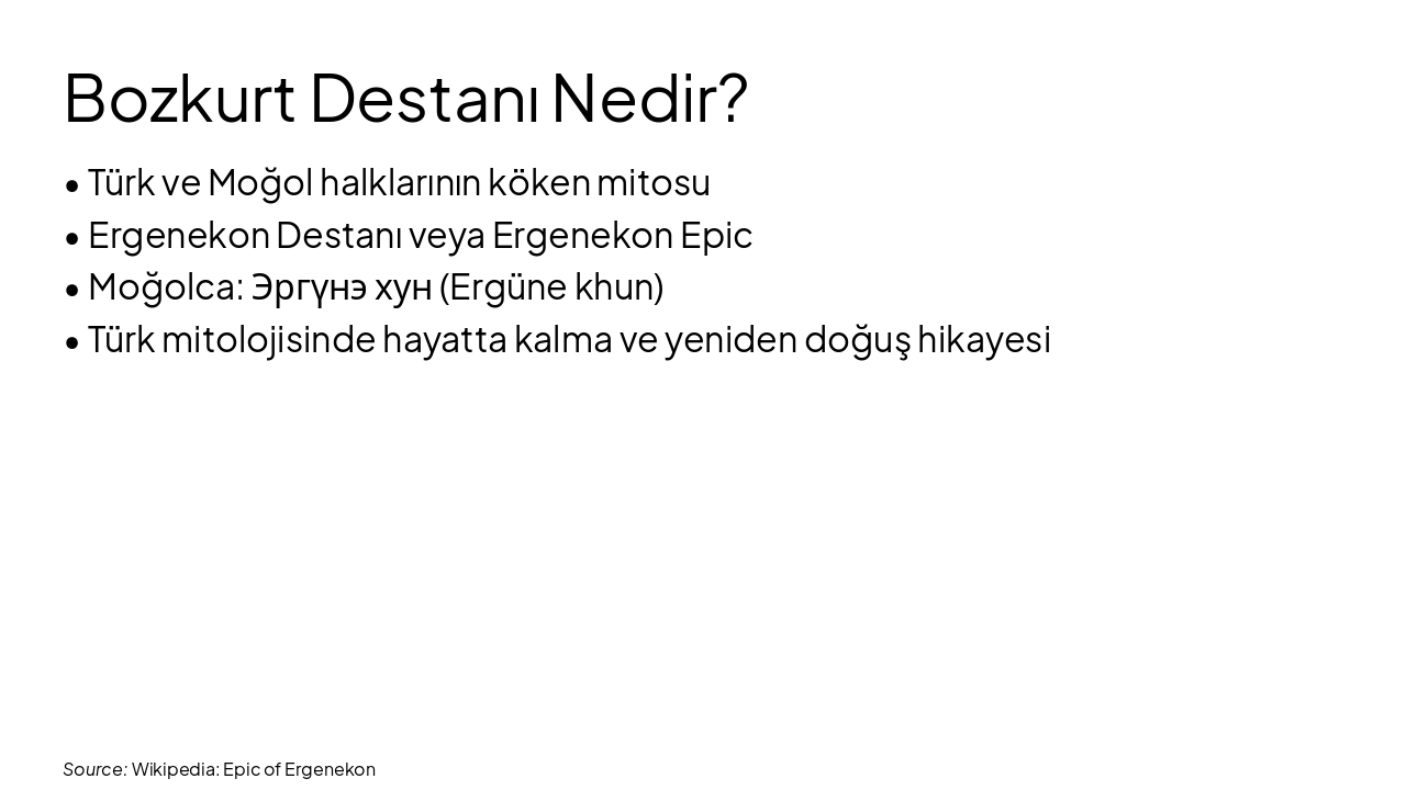 Slide 4 - Bozkurt Destanı Nedir?