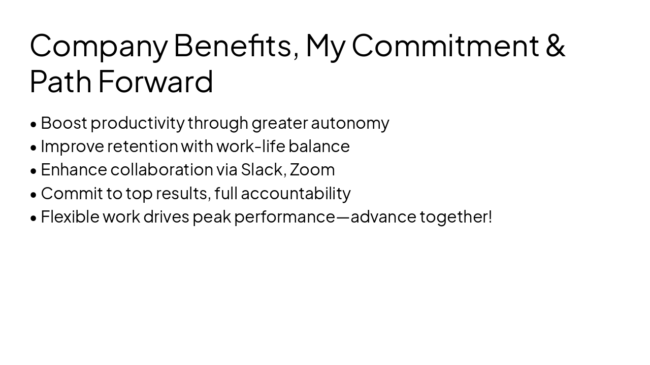 Slide 2 - Company Benefits, My Commitment & Path Forward