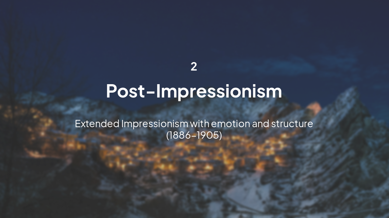 Slide 7 - Post-Impressionism