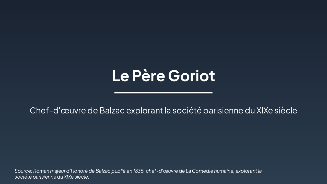Slide 1 - Le Père Goriot