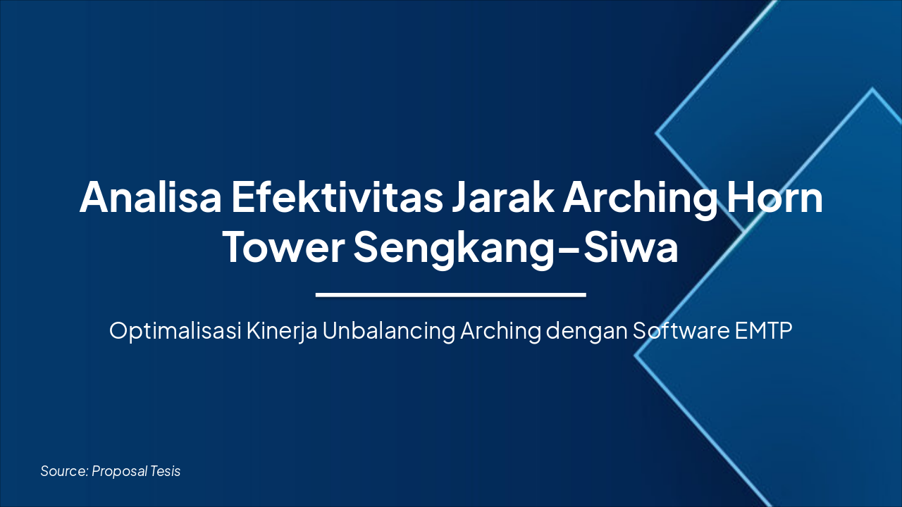Optimalisasi Jarak Arching Horn Tower Sengkang–Siwa